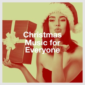 Christmas Hits的專輯Christmas Music for Everyone