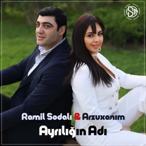 Listen to Ayrılığın Adı song with lyrics from Ramil Sədalı