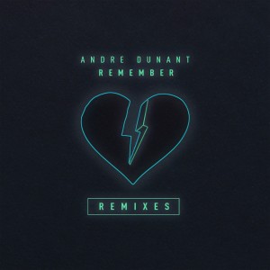 ดาวน์โหลดและฟังเพลง Remember - Kenny Gabriel Remix พร้อมเนื้อเพลงจาก Andre Dunant