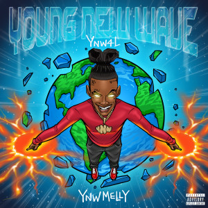YNW Melly的專輯Young New Wave (Explicit)
