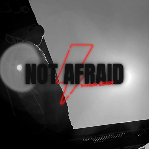Dengarkan lagu NOT AFRAID nyanyian Shawn Berry dengan lirik