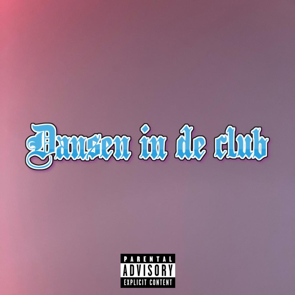 Dansen in de club (feat. Blackspy) (Explicit)