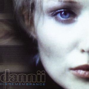 Dannii Minogue的專輯Disremembrance
