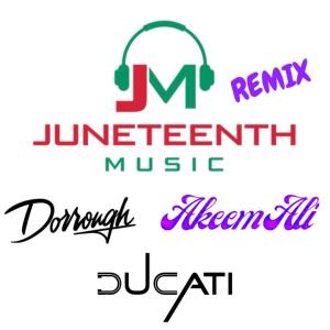 ดาวน์โหลดและฟังเพลง Juneteenth Music Remix (feat. Dorrough Music, Akeem Ali & LāLowe) (Radio Edit) พร้อมเนื้อเพลงจาก DucatiDC
