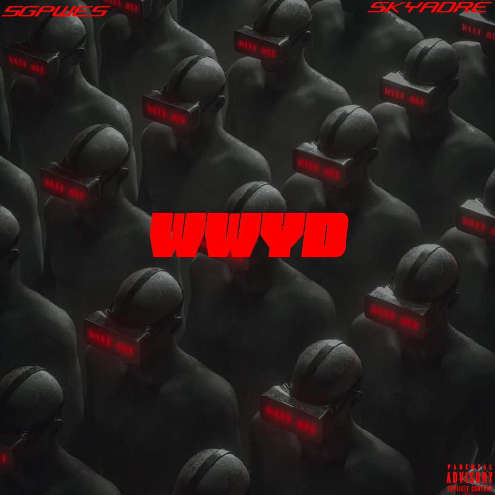 WWYD (feat. Sgpwes) (Explicit)