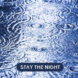 Stay the Night (Rainy Trap After Dark)