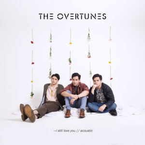 TheOvertunes的專輯I Still Love You (Acoustic Version)