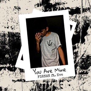 Album You Are Mine (feat. Eve) from Fernan