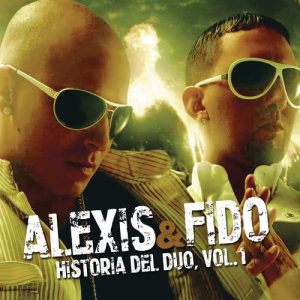 收聽Alexis & Fido的Agárrale el Pantalón歌詞歌曲