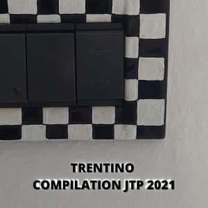 Various Artists的專輯TRENTINO COMPILATION JTP 2021