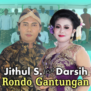 Listen to Rondo Gantungan song with lyrics from Jithul Sumarji