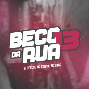 Mc Rebecca的專輯Beco da Rua 13