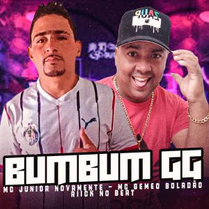 ดาวน์โหลดและฟังเพลง Bumbum Gg พร้อมเนื้อเพลงจาก Mc Junior Novamente