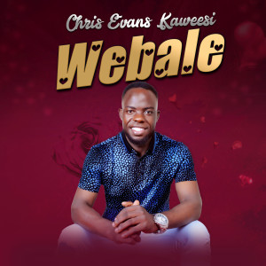 收听Chris Evans Kaweesi的Webale歌词歌曲