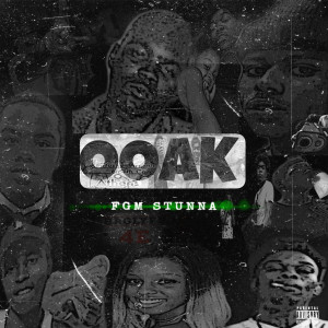 Dengarkan Ooak (Explicit) lagu dari fgm stunna dengan lirik