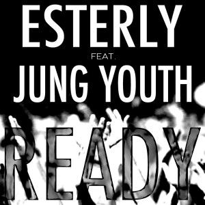 Listen to Ready song with lyrics from Esterly