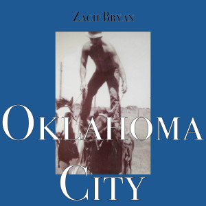 Album Oklahoma City oleh Zach Bryan