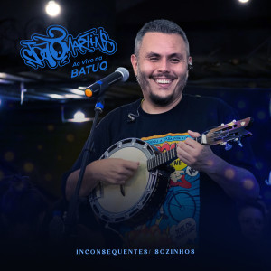 ดาวน์โหลดและฟังเพลง Inconsequentes / Sozinhos (Ao Vivo na Batuq Casa de Samba) พร้อมเนื้อเพลงจาก João Martins