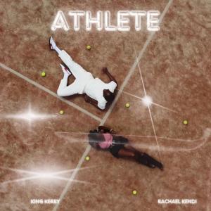 King Kerby的專輯Athlete (feat. Rachael kendi) [Explicit]