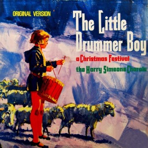 อัลบัม The Little Drummer Boy, A Christmas Festival ศิลปิน Harry Simeone Chorale