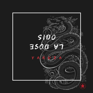 收聽Sido la Dose的Yakuza歌詞歌曲