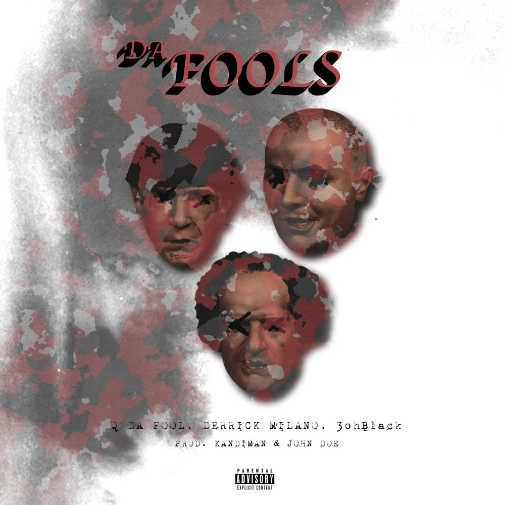 Da Fools (feat. Q da Fool & 3ohblack) (Explicit)