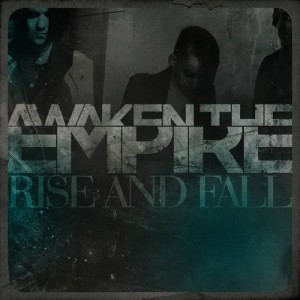 Awaken The Empire的專輯Rise and Fall