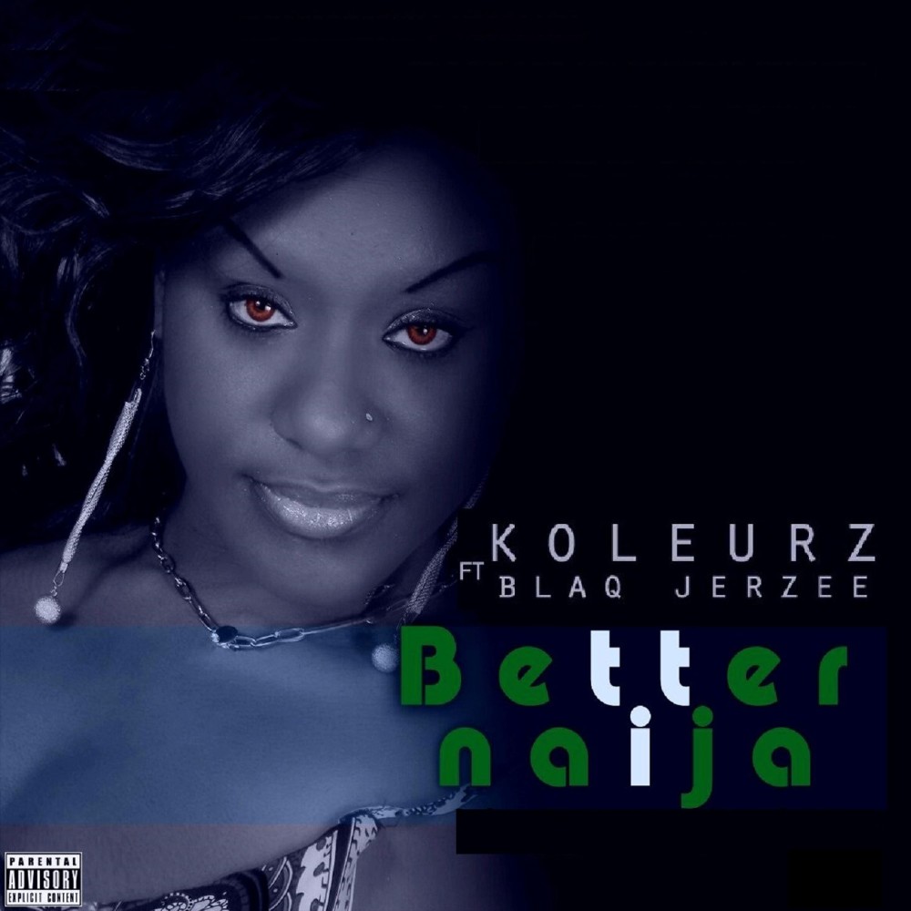 Better Naija (Explicit)