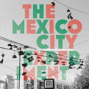 Last Jerónimo的專輯The Mexico City Experiment