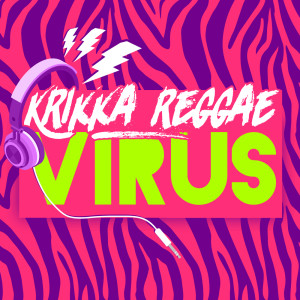 Dengarkan Virus lagu dari Krikka Reggae dengan lirik