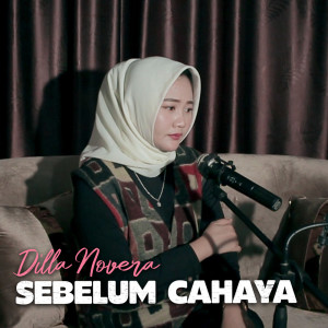 Dilla Novera的專輯Sebelum Cahaya