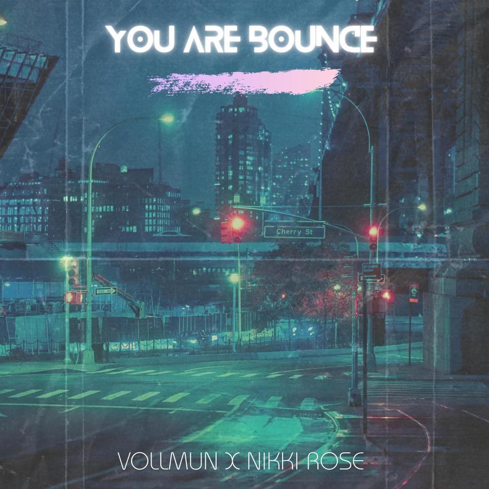 You Are Bounce (feat. Vollmun) (Radio Edit)