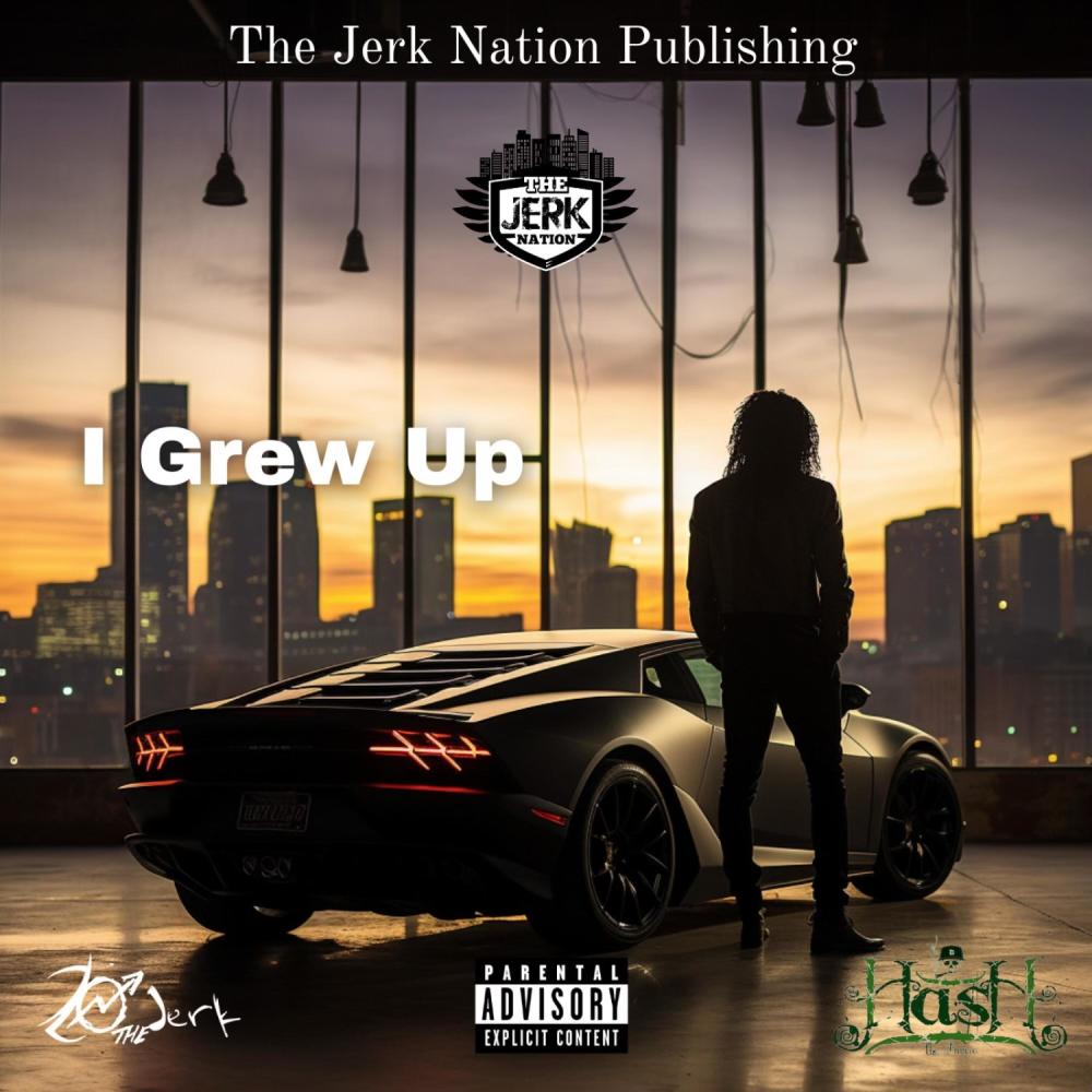 I Grew Up (feat. Hashous Clay) (Explicit)