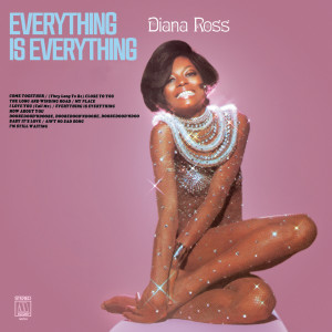 ดาวน์โหลดและฟังเพลง Everything Is Everything พร้อมเนื้อเพลงจาก Diana Ross