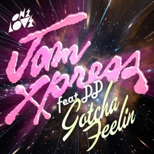 收听Jam Xpress的Gotcha Feelin' (Louis La Roche Remix)歌词歌曲