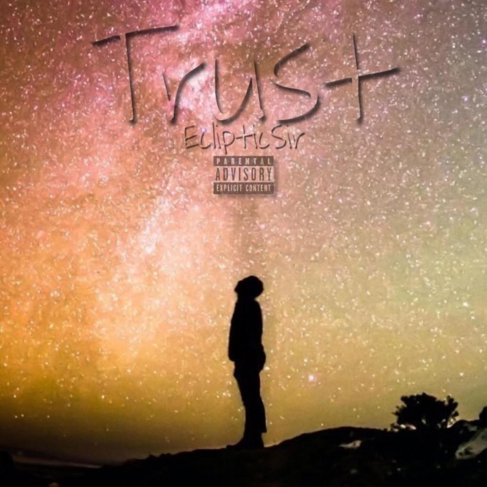 Trust (feat. NoahUI) (Explicit)