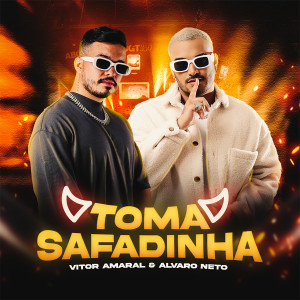 ดาวน์โหลดและฟังเพลง Toma Safadinha พร้อมเนื้อเพลงจาก Vitor Amaral