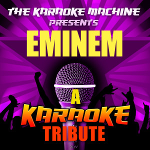 ดาวน์โหลดและฟังเพลง Stan (Eminem Karaoke Tribute) พร้อมเนื้อเพลงจาก The Karaoke Machine