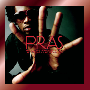 收聽Pras的What'cha Wanna Do (Bang Your Head Remix)歌詞歌曲