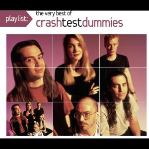 收聽Crash Test Dummies的Mmm Mmm Mmm Mmm (Single Version)歌詞歌曲