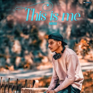 收聽Aiesle的This Is Me歌詞歌曲