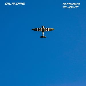 收聽Gilmore的Maiden Flight歌詞歌曲