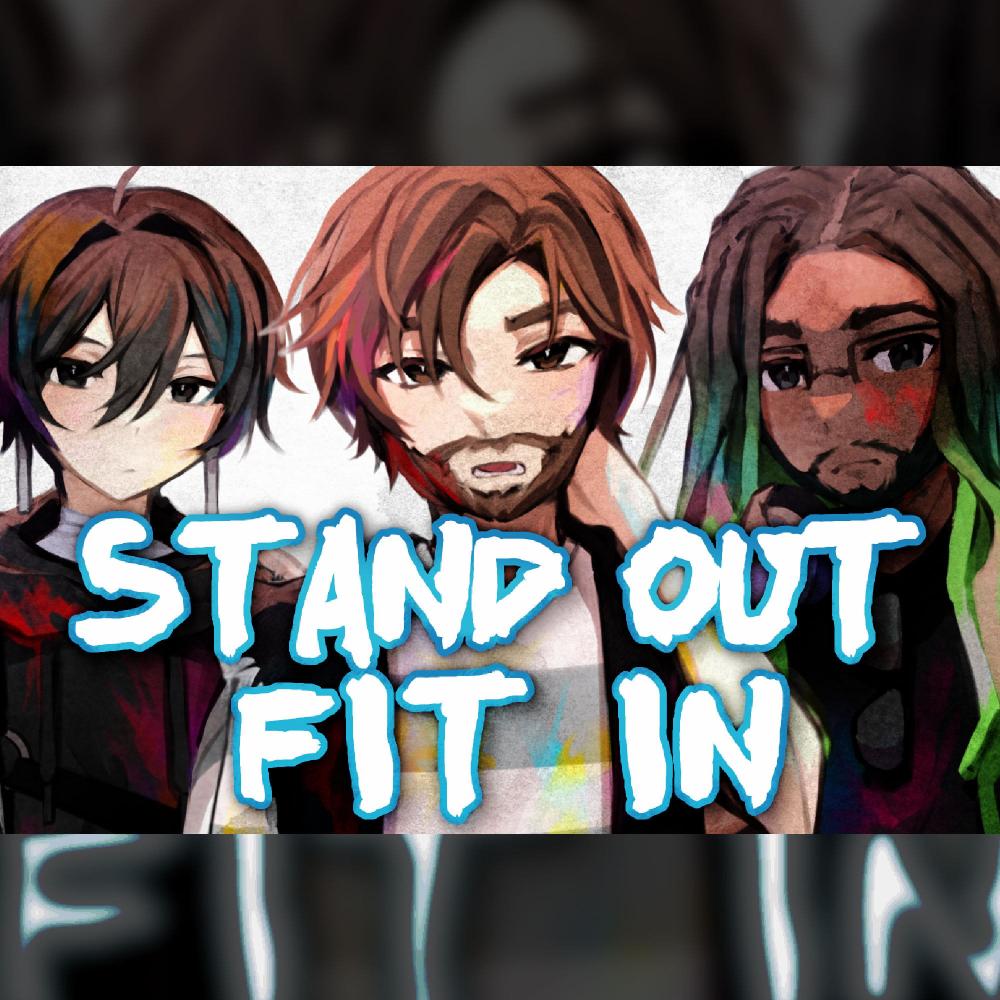 Stand Out, Fit In (feat. Aruvn & Tre Watson) (Cover)