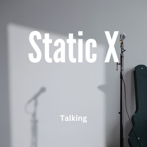 收聽Static X的Talking歌詞歌曲