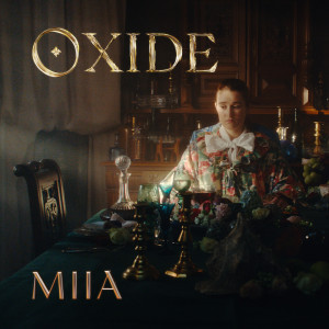 收聽Miia的Oxide歌詞歌曲