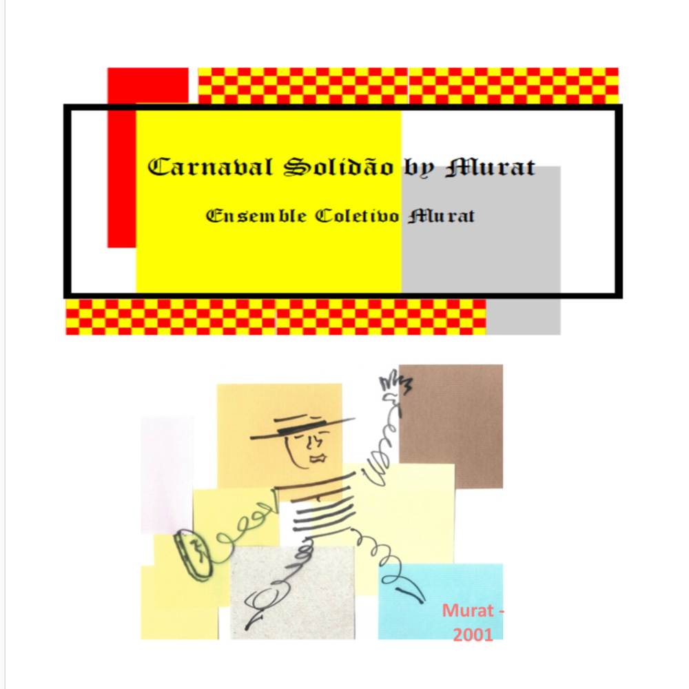 Carnaval Solidão by Murat