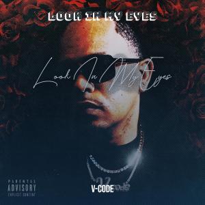 Album Look in My Eyes (Explicit) from V-Code
