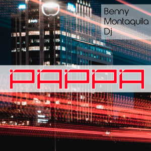 อัลบัม Pappa ศิลปิน Benny Montaquila DJ