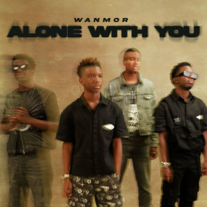WANMOR的專輯Alone With You