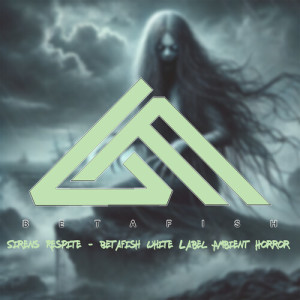 Album Siren's Respite - Betafish White Label Ambient Horror from betafish